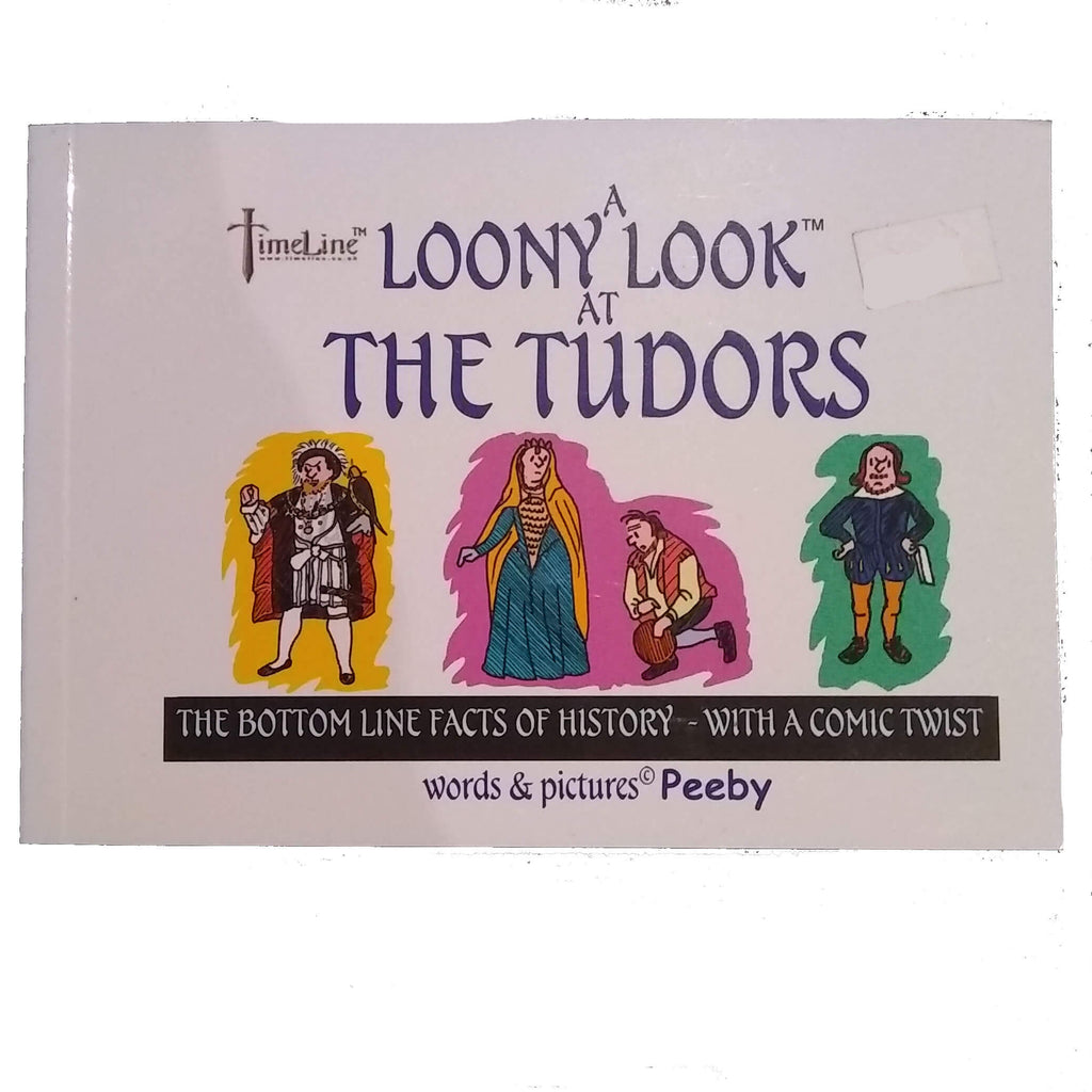 Peeby Book A Loony Look at The Tudors (CASE OF 2 x 58g)